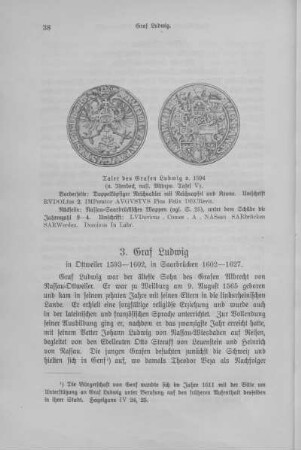 3. Graf Ludwig in Ottweiler 1593-1602, in Saarbrücken 1602-1627.