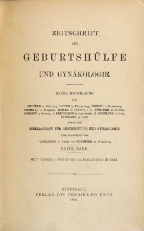 Zeitschrift für Geburtshilfe und Gynäkologie. 28. 1894