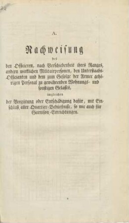 A. Nachweisung des den Officieren, nach Verschiedenheit ihres Ranges, andern wirklichen Militairpersonen, ...