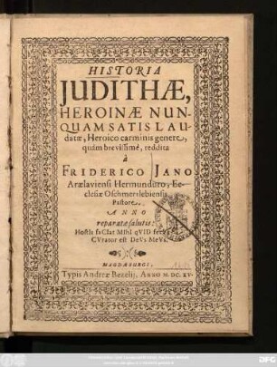 Historia Judithae, Heroinae Nunquam Satis Laudatae, Heroico carminis genere, quam brevissime, reddita