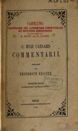 Commentarii de bello gallico : Erklaert von Friedr. Kraner. Mit einer Karte von Gallien von H. Kiepert. 2