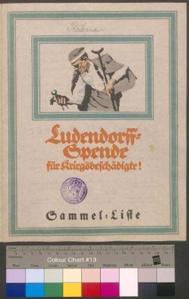 Aufruf und Sammelliste zur Sammlung der Ludendorff-Spende                                     für Kriegsbeschädigte