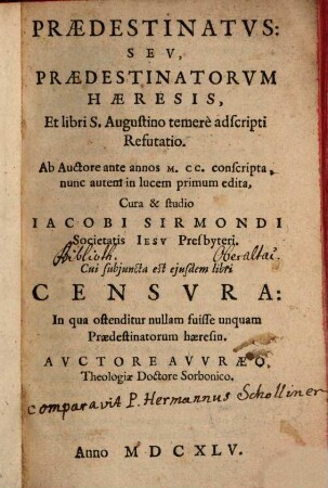 Prædestinatvs: Sev, Prædestinatorvm Hæresis, Et libri S. Augustino temere adscripti Refutatio