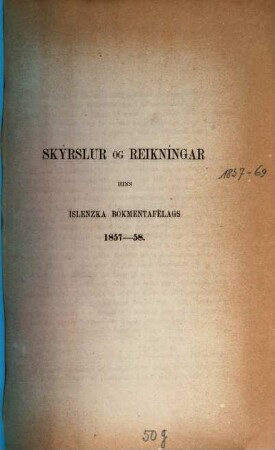 Skýrslur og reikníngar hins Íslenzka Bókmentafélags. 1857/58