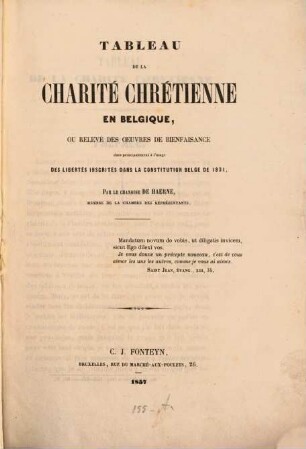 Tableau de la Charité chrétienne en Belgique, ou relevé des Oeuvres de Bienfaisance dues principalement à l'usage des libertés inscrites dans la Constitution belge de 1931