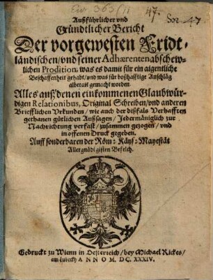 Außführlicher und Gründtlicher Bericht der vorgewesten Fridtländischen und seiner Adhaerenten abschewlichen Prodition ...