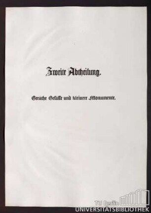 Kapitel 2. Zweite Abtheilung. Geräthe, Gefässe und kleinerre Monumente.