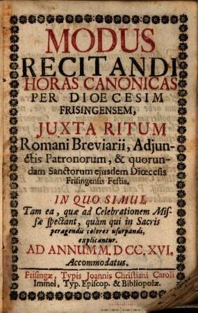 Modus recitandi horas canonicas per dioecesim Frisingensem : [ad annos ....]. 1716
