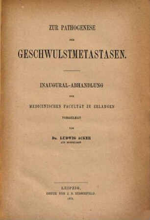 Zur Pathogenese der Geschwulstmetastasen
