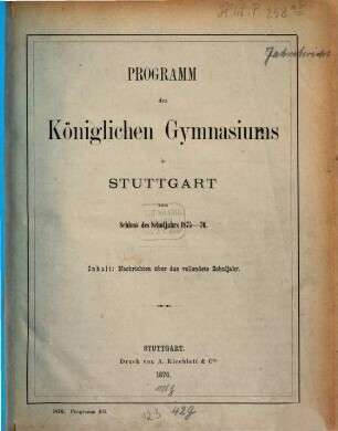 Programm des Königlichen Gymnasiums in Stuttgart : zum Schlusse d. Schuljahres .., 1875/76