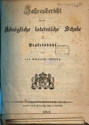 Jahresbericht über die Königliche Lateinschule zu Dinkelsbühl : bekannt gemacht am Schlusse des Schuljahres .... 1853/54