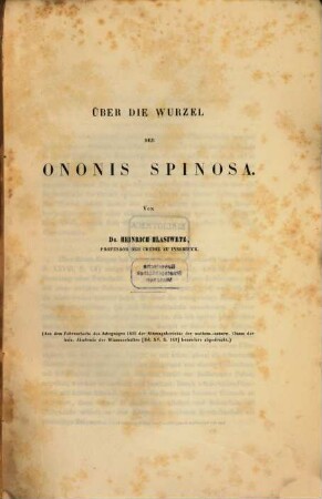 Über die Wurzel der Ononis Spinosa