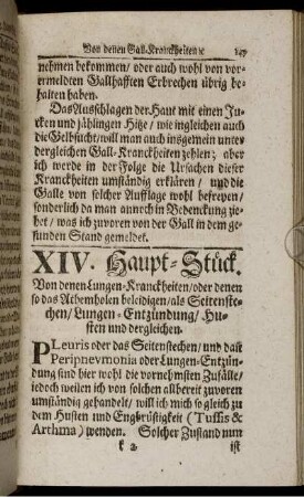 XIV. Haupt-Stück. Von denen Lungen-Kranckheiten/ oder denen so das athemholen beleidigen/ als Seitenstechen/ Lungen-Entzündung/ Husten und dergleichen