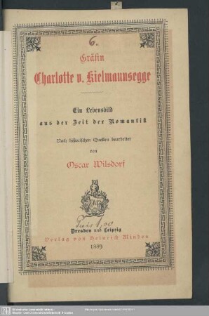 Gräfin Charlotte v. Kielmannsegge : ein Lebensbild aus der Zeit der Romantik; nach historischen Quellen bearbeitet