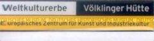 Weltkulturerbe Völklinger Hütte