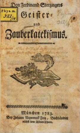 Don Ferdinand Sterzingers Geister- und Zauberkatekismus