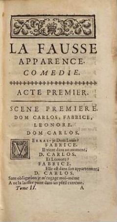 Les Dernières Oeuvres De Monsieur Scarron : Divisées en deux Parties, Contenantes Plusieurs Lettres Amoureuses & Galantes, Nouvelles Histoires, plusieurs Pièces, tant en Vers qu'en Prose, Comédies et autres, 2