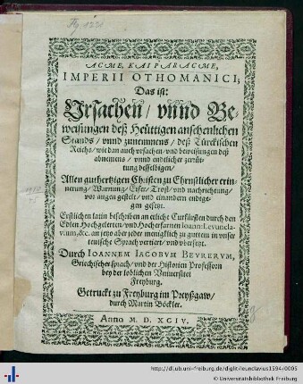 Acme, kai paracme, Imperii Othomanici : das ist: Ursachen, unnd Beweisungen deß heüttigen ansehenlichen Stands, unnd Zunemmens, deß Türckischen Reichs ...