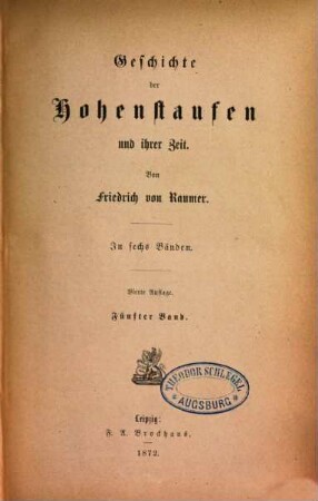 Geschichte der Hohenstaufen und ihrer Zeit. 5