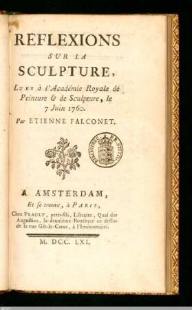 Réflexions Sur La Sculpture : Lues à l'Académie Royale de Peinture & Sculpture, le 7 Juin 1760
