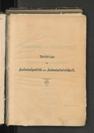 1.1899/1900: Beiträge zur Kolonialpolitik und Kolonialwirtschaft