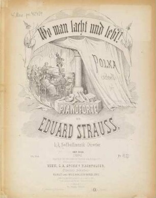 Wo man lacht und lebt : Polka (schnell) für Pianoforte ; op. 108