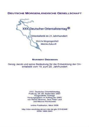 Georg Jacob und seine Bedeutung für die Entwicklung der Orientalistik vom 19. zum 20. Jahrhundert