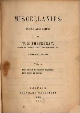 Miscellanies : prose and verse. 1, The history of Samuel Titmarsh