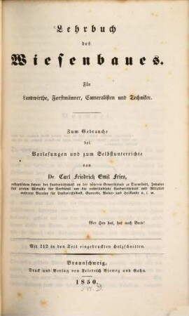 Lehrbuch des Wiesenbaues : Für Landwirthe, Forstmänner, Cameralisten und Techniker