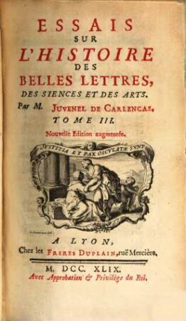 Essais Sur L'Histoire Des Belles Lettres, Des Siences Et Des Arts, 3