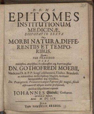Epitomes Institutionum Medicinae. Disputatio Sexta De Morbi Natura, Differentiis Et Temporibus