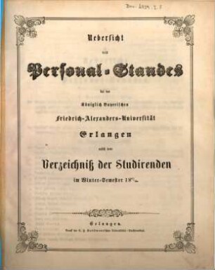 Übersicht des Personalstandes der Königlich Bayerischen Friedrich-Alexanders-Universität Erlangen : nebst dem Verzeichnisse der Studierenden. 1857/58. WS.