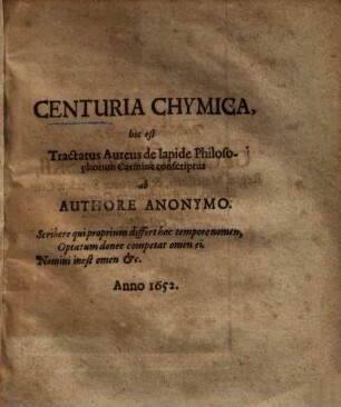 Centuria chymica : hoc est tractatus aureus de lapide philosophorum