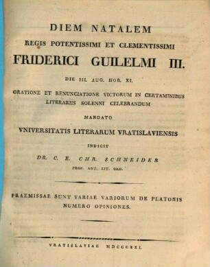 Diem natalem Regis Augustissimi Friderici Guilelmi ... rite celebrandum mandato Universitatis Litterarum Vratislaviensis, 1821