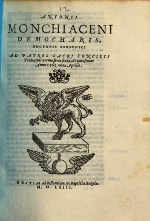 Antonii Monchiaceni Democharis ... Ad Patres Sacri Concilii Tridentini Sermo ...