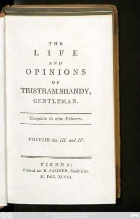 Volume the III. and IV.: The Life And Opinions Of Tristram Shandy, Gentleman : Complete in nine Volumes