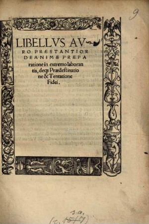 Libellus auro praestantior de animae praeparatione in extremo laborantis, deque praedestinatione et tentatione fidei