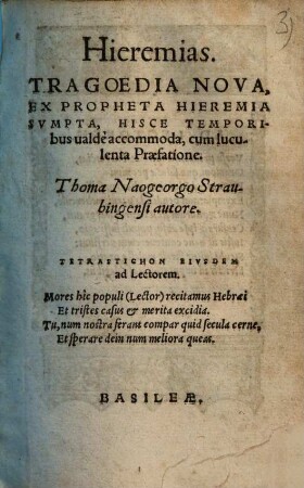 Hieremias : Tragoedia nova, ex propheta Ieremia sumpta ...