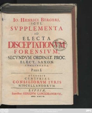 Suppl. Ps. 1: Accessit Centvria I. Consiliorvm Ivris Miscellaneorvm