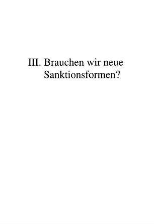205-414, III. Brauchen wir neue Sanktionsformen?