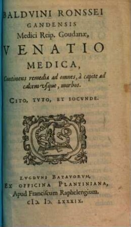 Venatio medica : continens remedia ad omnes a capite ad calcem usque morbos