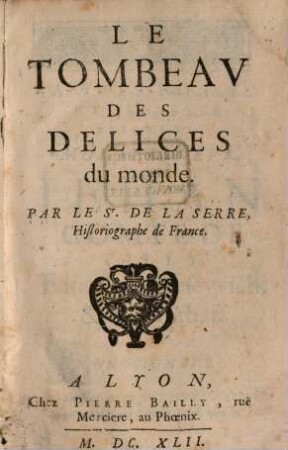 Le tombeau des delices du monde