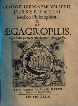 Georgii Hieronymi Velschii Dissertatio medico-philosophica de aegagropilis, 2.