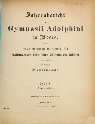 Jahresbericht : über d. Schuljahr ... ; womit zu d. am ... abzuhaltenden Schlußfeier ergebenst einladet. 1878/79