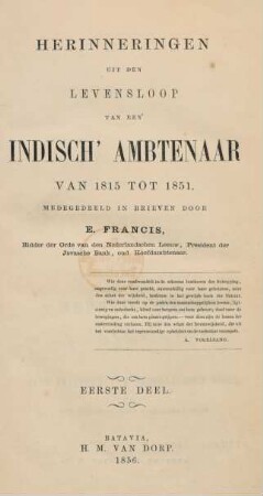 Deel 1: Herinneringen uit den levensloop van een Indisch' ambtenaar van 1815 tot 1851