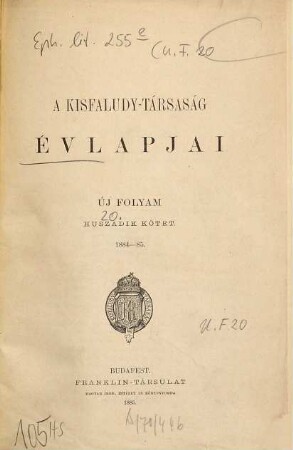 A Kisfaludy-Társaság évlapjai. 20. 1884/85 (1885)