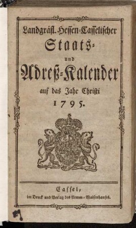 1795: Landgräflich-Hessen-Casselischer Staats- und Adreß-Calender