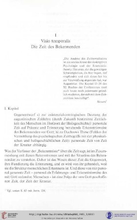 I. Visio temporalis Die Zeit des Bekennenden