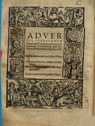Adversvs Cvcvllatvm Minotauru[m] Vuittembergensem Ioh. Dobeneck Vuendelstinus, alias Cochlaeus, De sacrame[n]toru[m] gratia, iteru[m]