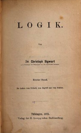 Logik, 1. Die Lehre vom Urtheil, vom Begriff und vom Schluss